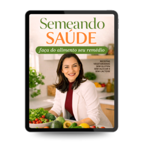 Ebook de Receitas - Semeando Saúde