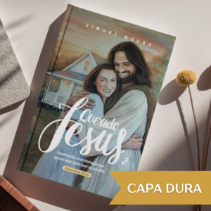 (PRÉ VENDA) CAPA DURA - Querido Jesus 2 - Simone Moura